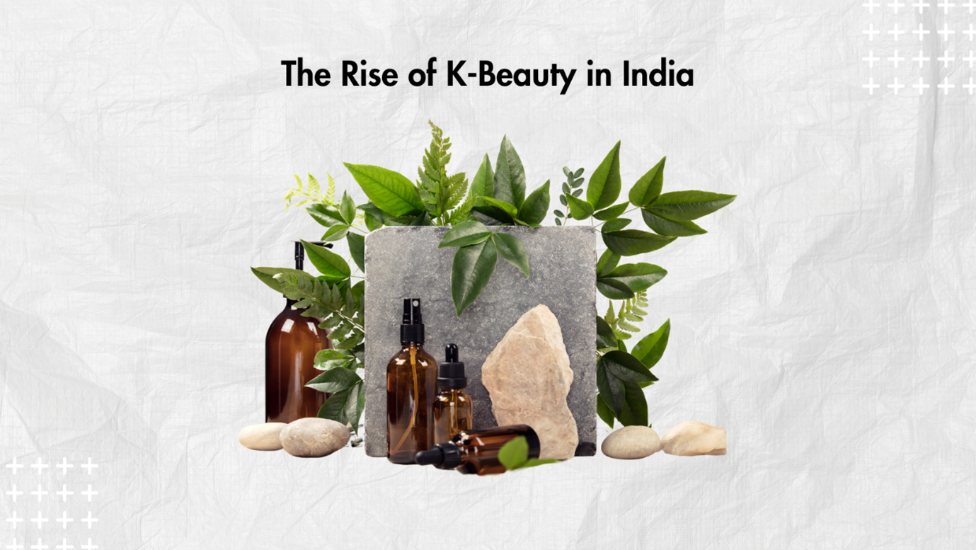 The Rise of K-Beauty in India